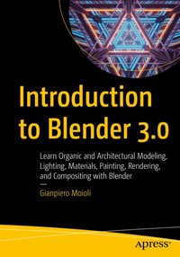 Introduction to Blender 3.0 [DRM] - Gianpiero Moioli - ebook