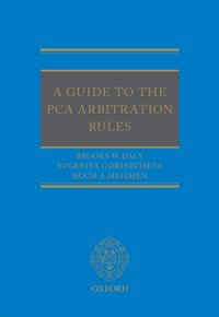 Guide to the PCA Arbitration Rules [DRM] - Hugh Meighen - ebook