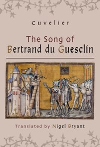 Song of Bertrand du Guesclin [DRM] - Cuvelier - ebook