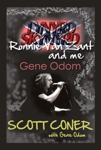 Lynyrd Skynyrd, Ronnie Van Zant, and Me ... Gene Odom [DRM] - Gene Odom - ebook