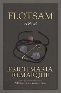 Flotsam [DRM] - Erich Maria Remarque - ebook