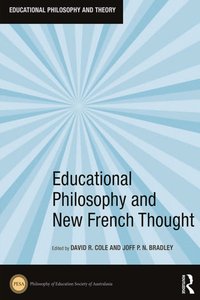 Educational Philosophy and New French Thought [DRM] - Joff P.N. Bradley - ebook