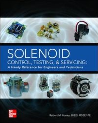 Solenoid Control, Testing, and Servicing [DRM] - Robert M. Haney - ebook