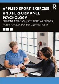 Applied Sport, Exercise, and Performance Psychology [DRM] - Martin Eubank - ebook