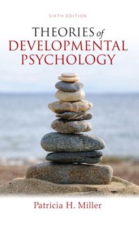 Theories of Developmental Psychology [DRM] - Patricia H. Miller - ebook
