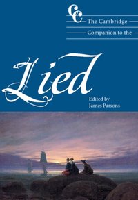 Cambridge Companion to the Lied [DRM] - James Parsons - ebook