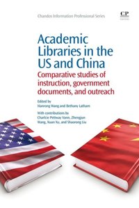 Academic Libraries in the US and China [DRM] - Bethany Latham - ebook