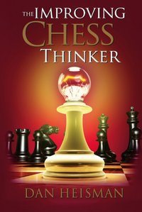 Improving Chess Thinker [DRM] - Dan Heisman - ebook