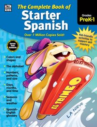 Complete Book of Starter Spanish, Grades Preschool - 1 [DRM] - Carson Dellosa Education - ebook