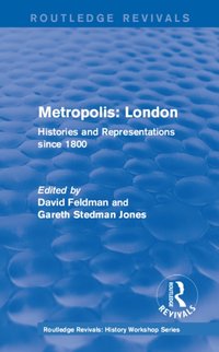 Routledge Revivals: Metropolis London (1989) [DRM] - Gareth Stedman Jones - ebook