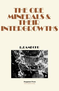 Ore Minerals and Their Intergrowths [DRM] - Paul Ramdohr - ebook