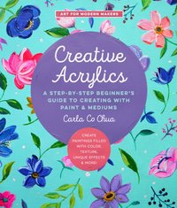 Creative Acrylics [DRM] - Carla Co Chua - ebook