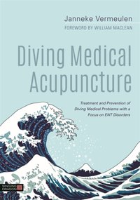 Diving Medical Acupuncture [DRM] - Janneke Vermeulen - ebook