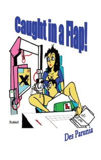 Caught in a Flap! [DRM] - Des Parunia - ebook