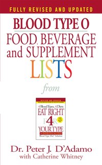 Blood Type O Food, Beverage and Supplement Lists [DRM] - Catherine Whitney - ebook