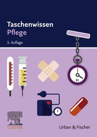 Taschenwissen Pflege [DRM] - Elsevier GmbH - ebook