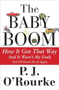 Baby Boom [DRM] - P. J. O'Rourke - ebook