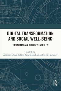 Digital Transformation and Social Well-Being [DRM] - Sergei Zelenev - ebook