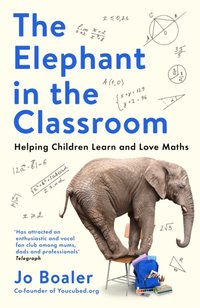 Elephant in the Classroom [DRM] - Jo Boaler - ebook