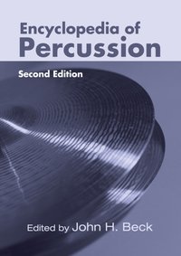Encyclopedia of Percussion [DRM] - John H. Beck - ebook