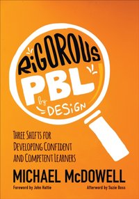 Rigorous PBL by Design [DRM] - Michael McDowell - ebook