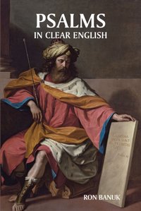 Psalms in Clear English [DRM] - Ron Banuk - ebook