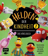 Helden der Kindheit – Das Häkelbuch – Band 2 [DRM] - Sophie Kirschbaum - ebook