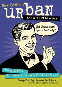 Urban Dictionary: Freshest Street Slang Defined [DRM] - Aaron Peckham - ebook