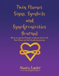 Twin Flames Signs, Symbols and Synchronicities [DRM] - Michael Dailey II - ebook