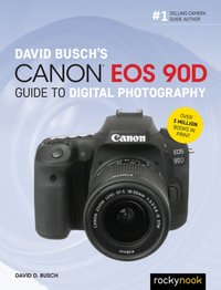David Busch's Canon EOS 90D Guide to Digital Photography [DRM] - David D. Busch - ebook