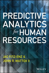 Predictive Analytics for Human Resources [DRM] - II John Mattox - ebook
