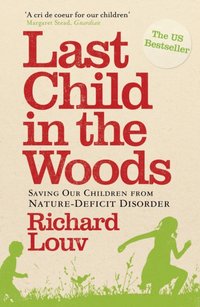 Last Child in the Woods [DRM] - Richard Louv - ebook