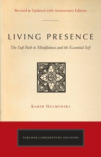 Living Presence (Revised) [DRM] - Kabir Edmund Helminski - ebook
