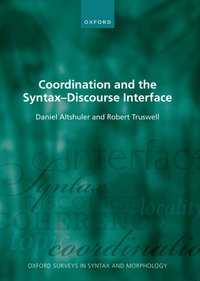 Coordination and the Syntax - Discourse Interface [DRM] - Robert Truswell - ebook
