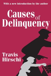 Causes of Delinquency [DRM] - Travis Hirschi - ebook