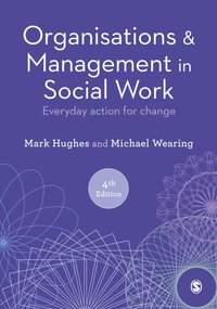 Organisations and Management in Social Work [DRM] - Michael Wearing - ebook