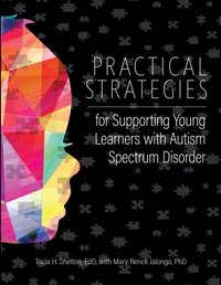 Practical Strategies for Supporting Young Learners with Autism Spectrum Disorder [DRM] - Mary Renck Jalongo - ebook