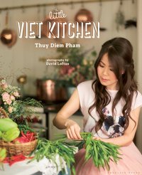 Little Viet Kitchen [DRM] - Thuy Diem Pham - ebook