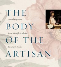 Body of the Artisan [DRM] - Pamela H. Smith - ebook