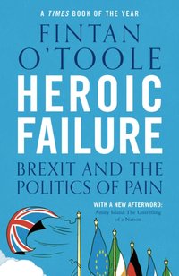 Heroic Failure [DRM] - Fintan O'Toole - ebook