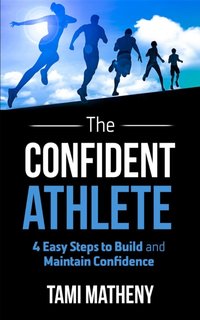 Confident Athlete [DRM] - Tami Matheny - ebook