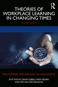 Theories of Workplace Learning in Changing Times [DRM] - Mien Segers - ebook