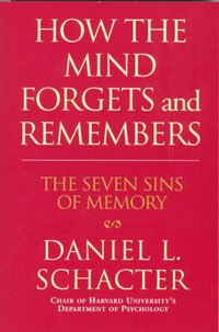 How the Mind Forgets and Remembers [DRM] - Daniel L. Schacter - ebook