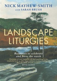 Landscape Liturgies [DRM] - Nick Mayhew-Smith - ebook