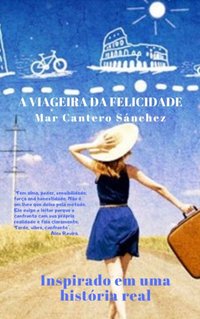 viageira da felicidade [DRM] - Mar Cantero Sanchez - ebook