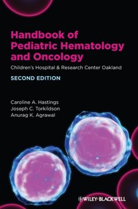 Handbook of Pediatric Hematology and Oncology [DRM] - Anurag K. Agrawal - ebook