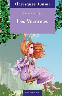 Les vacances [DRM] - Comtesse de Segur - ebook