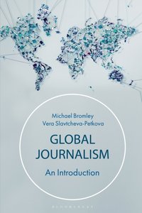 Global Journalism [DRM] - Michael Bromley - ebook