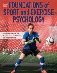 Foundations of Sport and Exercise Psychology [DRM] - Robert S. Weinberg - ebook