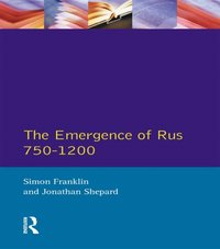 Emergence of Rus 750-1200 [DRM] - Jonathan Shepard - ebook